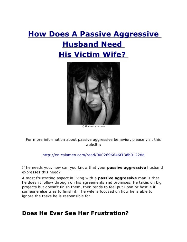 Passive Husband How Live To With Aggressive Passive Husband How Live To With Aggressive